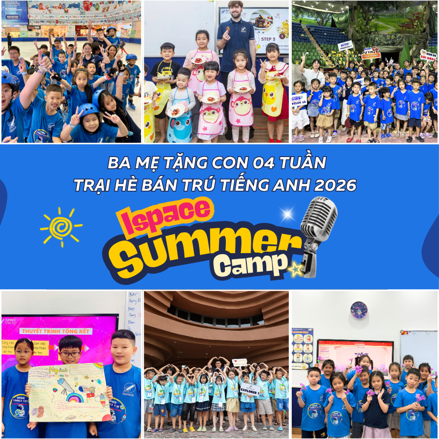 TRẠI HÈ BÁN TRÚ ISPACE SUMMER FUN 2026 - HÀNH TRÌNH KHƠI MỞ TÀI NĂNG NHÍ